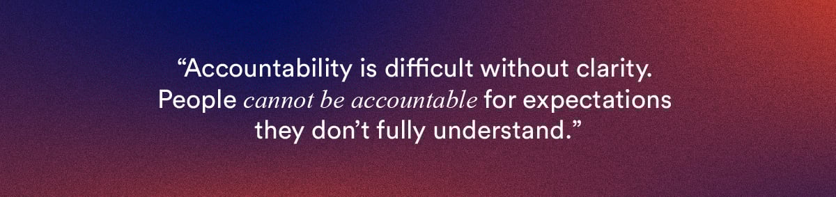 "Accountability is difficult without clarity...